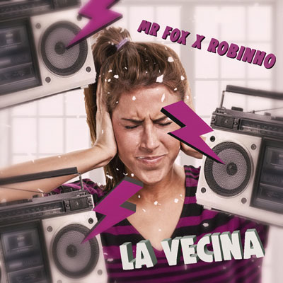 ROBINHO ft. MR.FOX – La Vecina