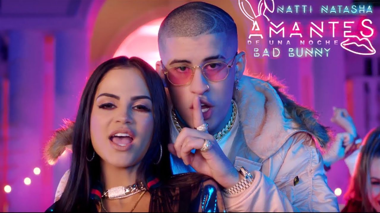 NATTI NATASHA ft. BAD BUNNY – Amantes de una noche