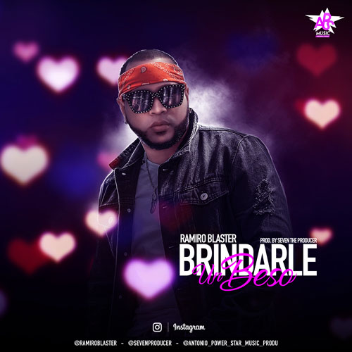 RAMIRO BLASTER – Brindarle un beso