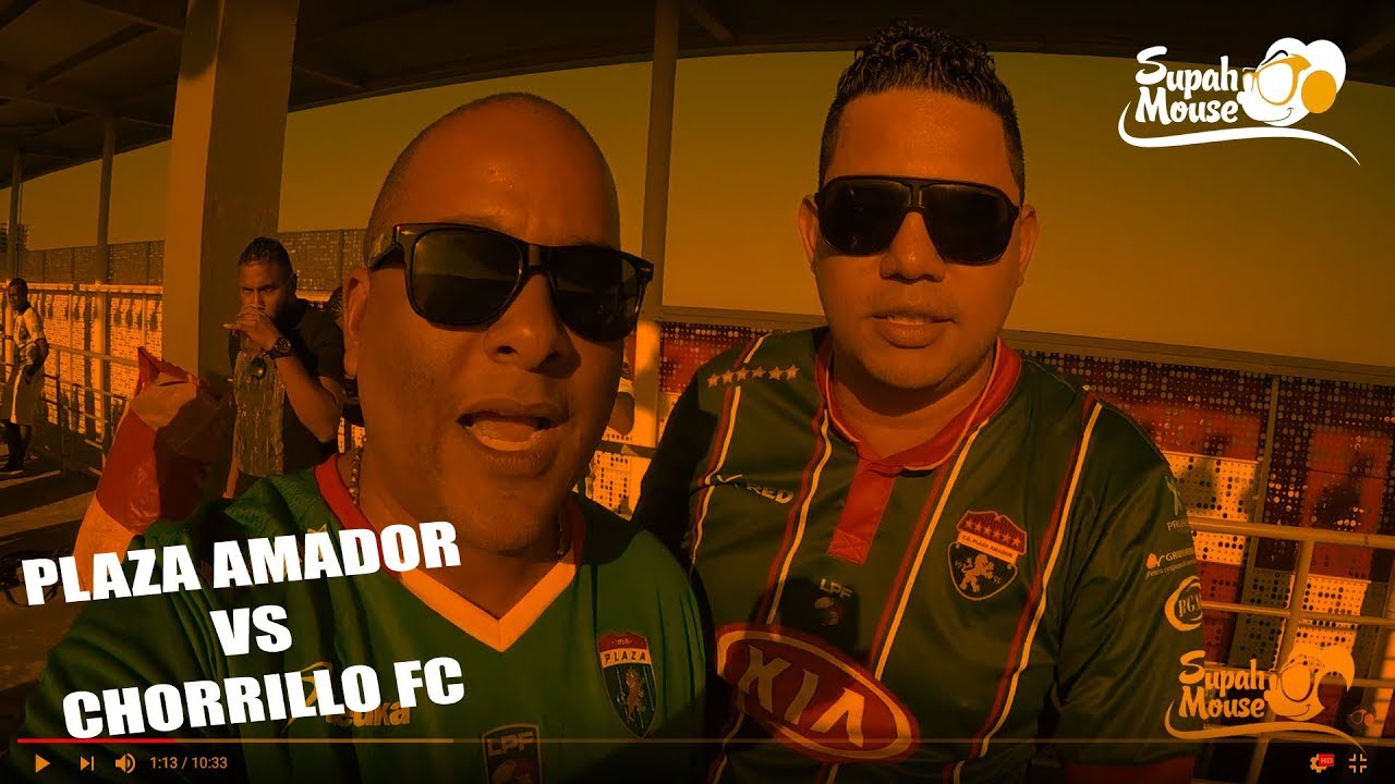 SUPAH #InDaHouse – PLAZA AMADOR vs CHORRILLO FC