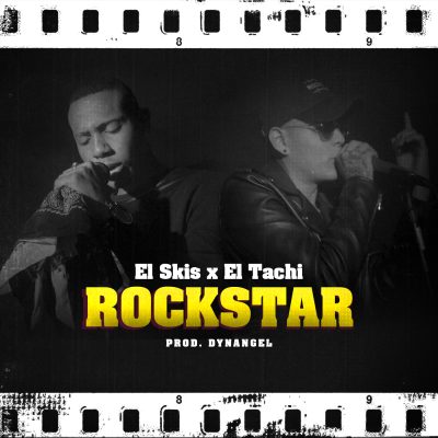 EL SKIZ ft. EL TACHI – Rock Star