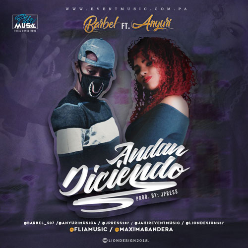 BARBEL ft. ANYURI – Andan diciendo