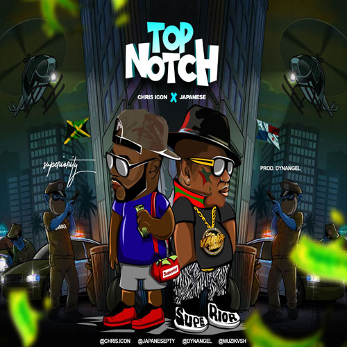 CHRIS ICON ft. JAPANESE – Top Notch