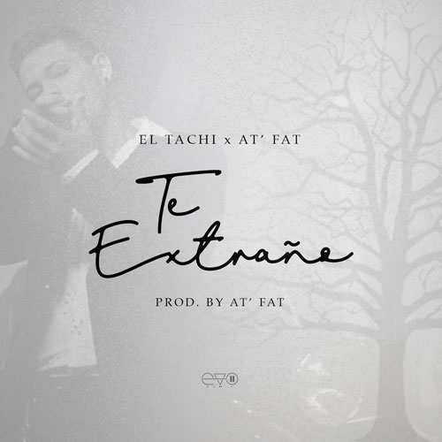 EL TACHI – Te extraño