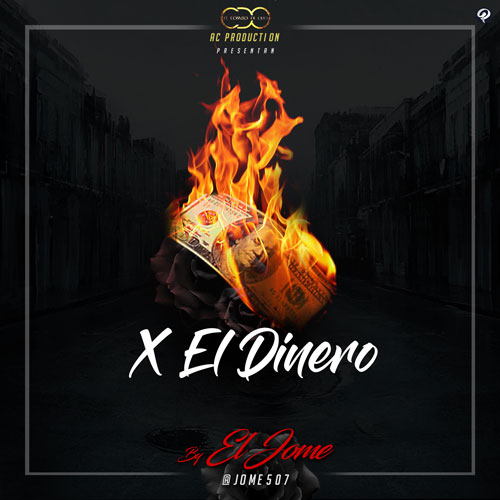 EL JOME – X el dinero