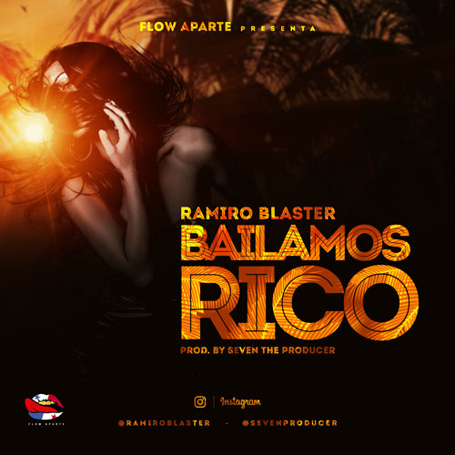 RAMIRO BLASTER – Bailamos Rico