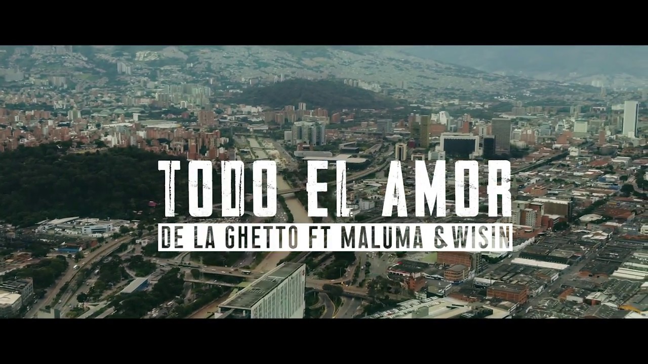 DE LA GHETTO ft. MALUMA & WISIN – Todo el amor