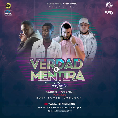 BARBEL ft. VYRON, EDDY LOVER & DUBOSKY – Verdad o Mentira (Remix)