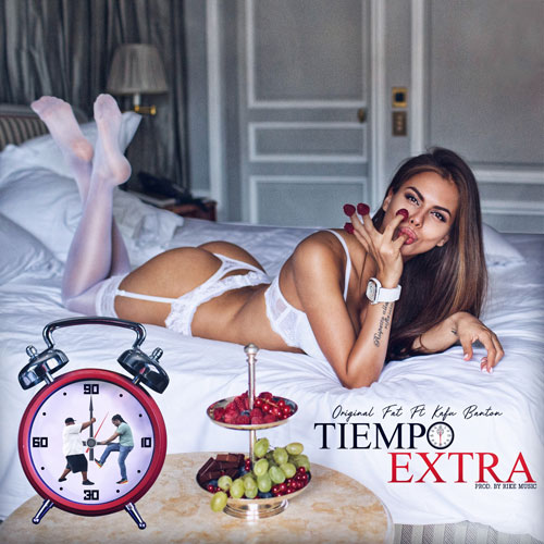 ORIGINAL FAT ft. KAFU BANTON – Tiempo Extra