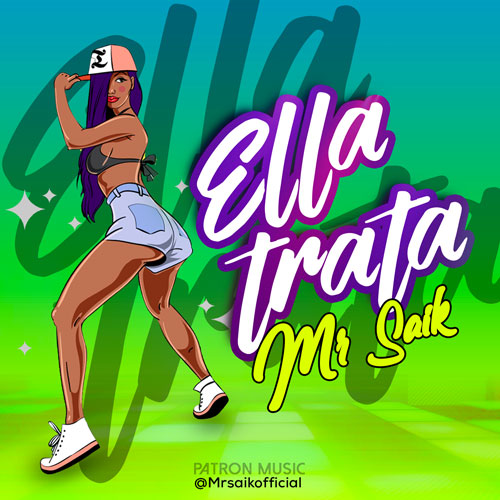 MR.SAIK – Ella trata