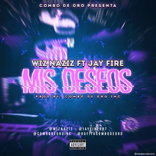 WIZ NAZIZ ft. JAY FIRE – Mis deseos