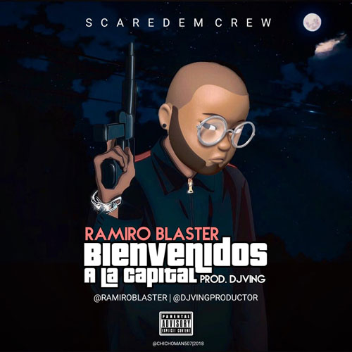 RAMIRO BLASTER – Bienvenidos a la capital