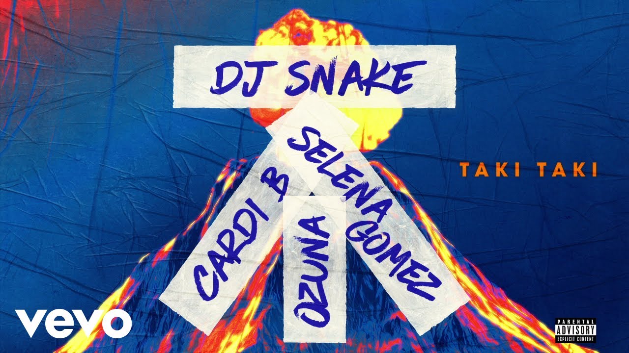 DJ SNAKE ft. SELENA GOMEZ, OZUNA & CARDI B – Taki Taki