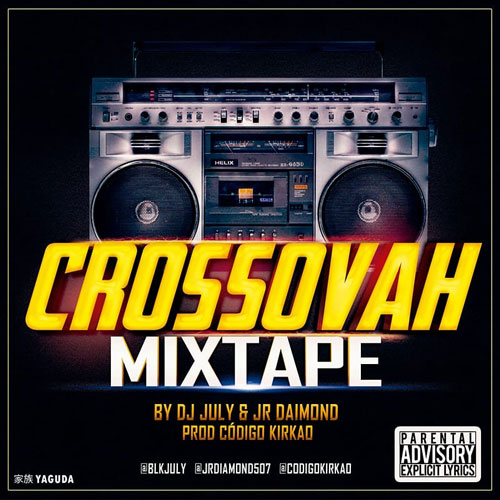 DJ JULY – Crossovah Mixtape