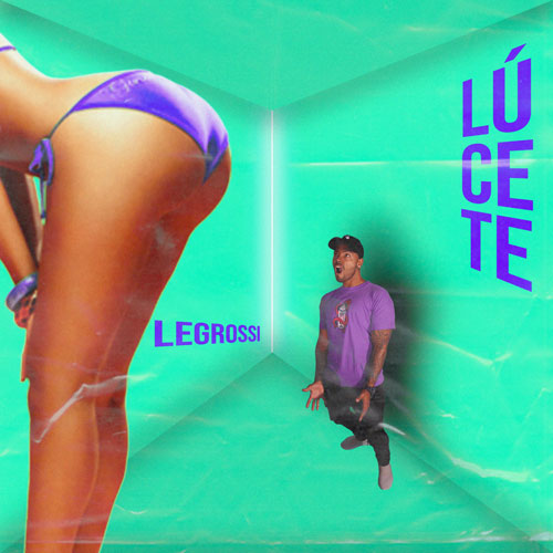 LEGROSSI – Lucete