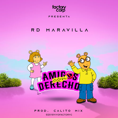 RD Maravilla – Amigos con derecho