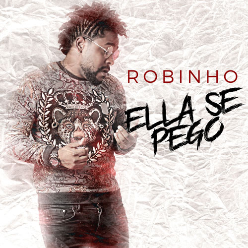 ROBINHO – Ella se pegó