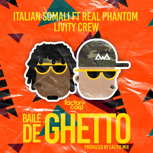 ITALIAN SOMALI ft. PHANTON & LIVITY CREW – Baile del Ghetto