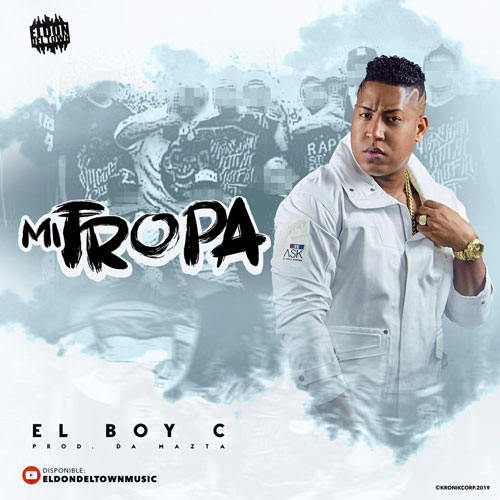 EL BOY C – Mi Tropa