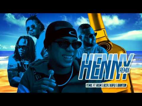 YEMIL ft. AKIM, BCA, KAFU BANTON – Henny (Remix)