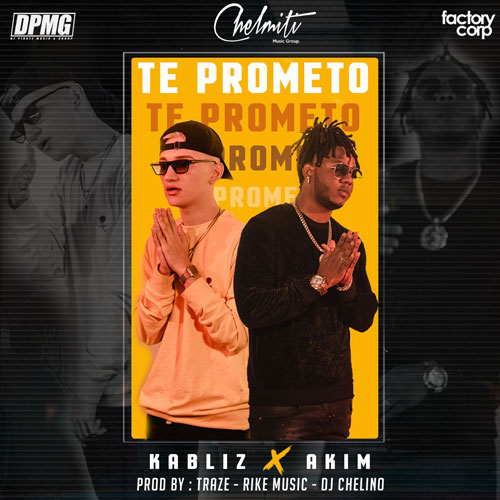 KABLIZ ft. AKIM – Te prometo