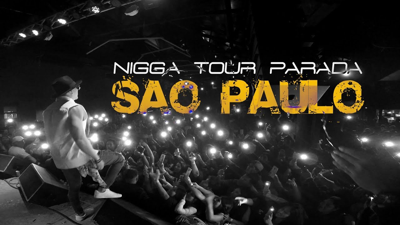 NIGGA en SAO PAULO, BRASIL | #ShowTime