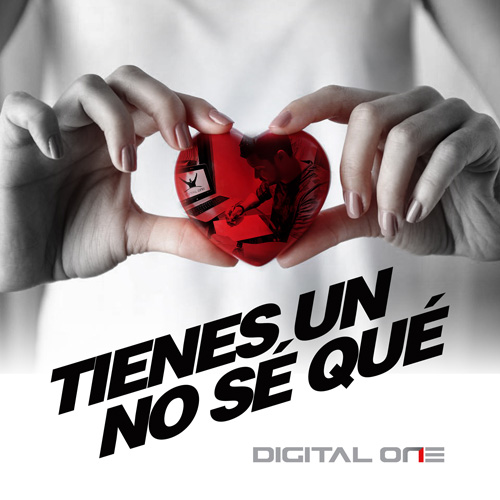 DIGITAL ONE – Tienes un no se qué