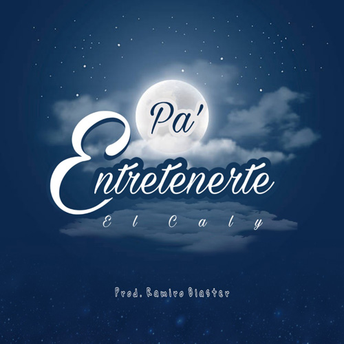 EL CALY – Pa entretenerte