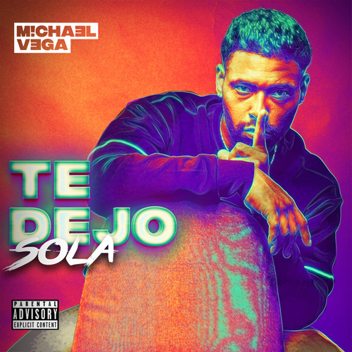 MICHAEL VEGA – Te dejo sola