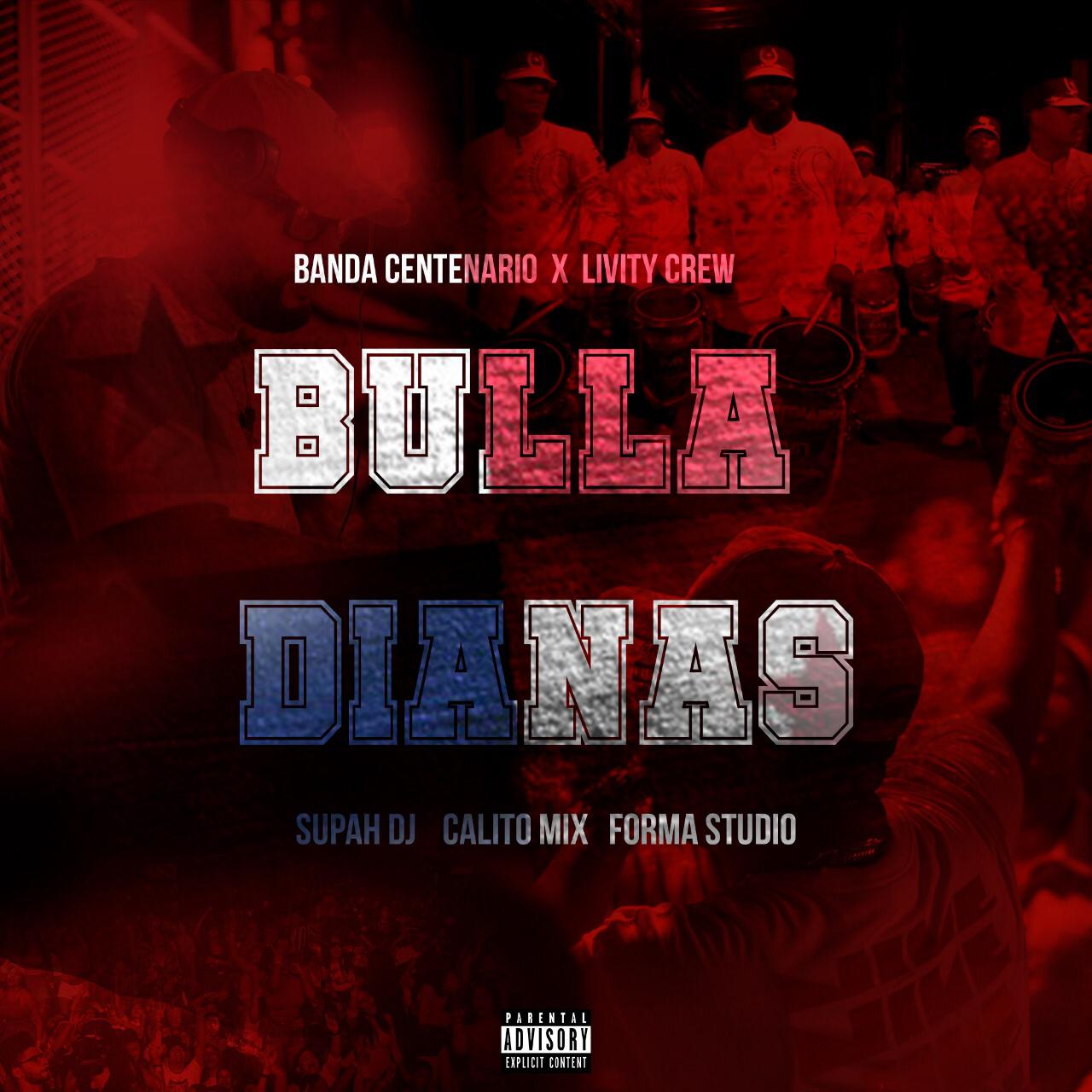 BANDA CENTENARIO ft. LIVITY CREW – Bulla & Dianas