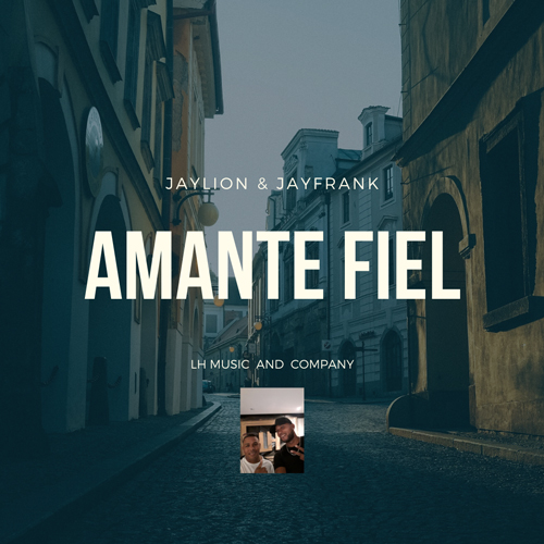 JAYLION & JAYFRANK – Amante Fiel