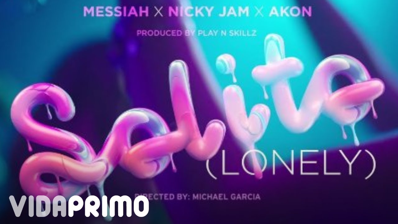 MESSIAH ft. NICKY JAM & AKON – Solito