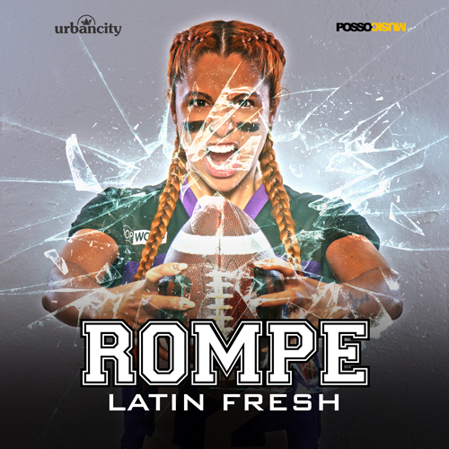 LATIN FRESH – Rompe