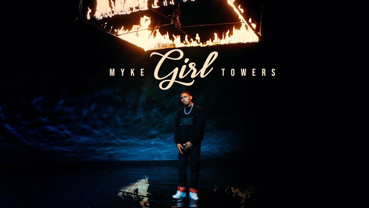 MYKE TOWERS – Girl