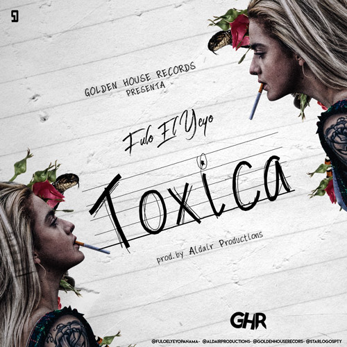 FULO EL YEYO – Toxica