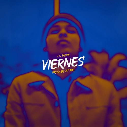 EL TACHI – Viernes