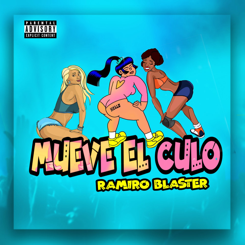 RAMIRO BLASTER – Mueve el culo