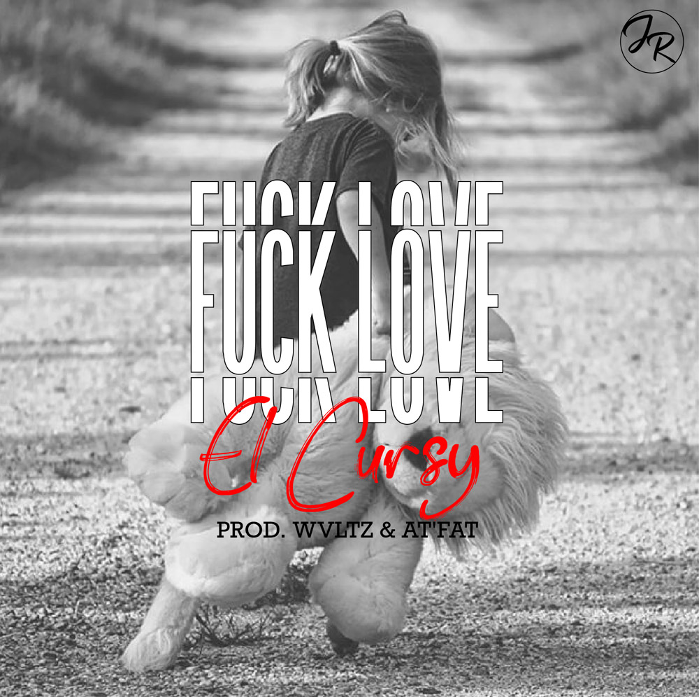 EL CURSY – Fuck Love