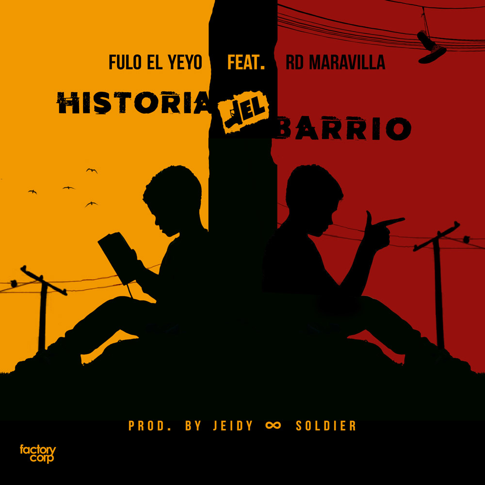 FULO EL YEYO ft. RD MARAVILLA – Historia del Barrio