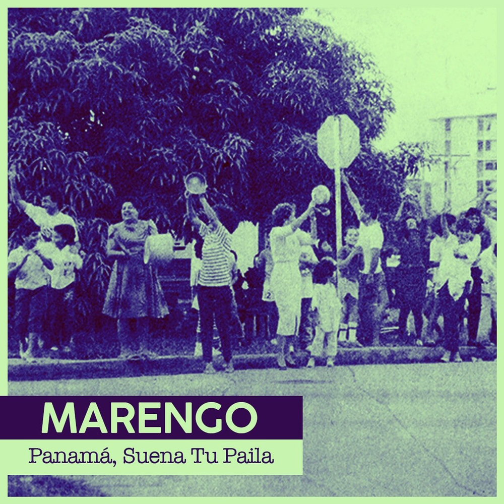 MARENGO – PANAMÁ, SUENA TU PAILA