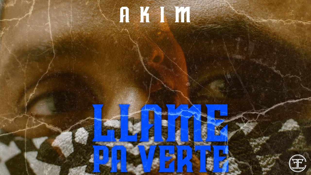 AKIM – Llame pa’ verte