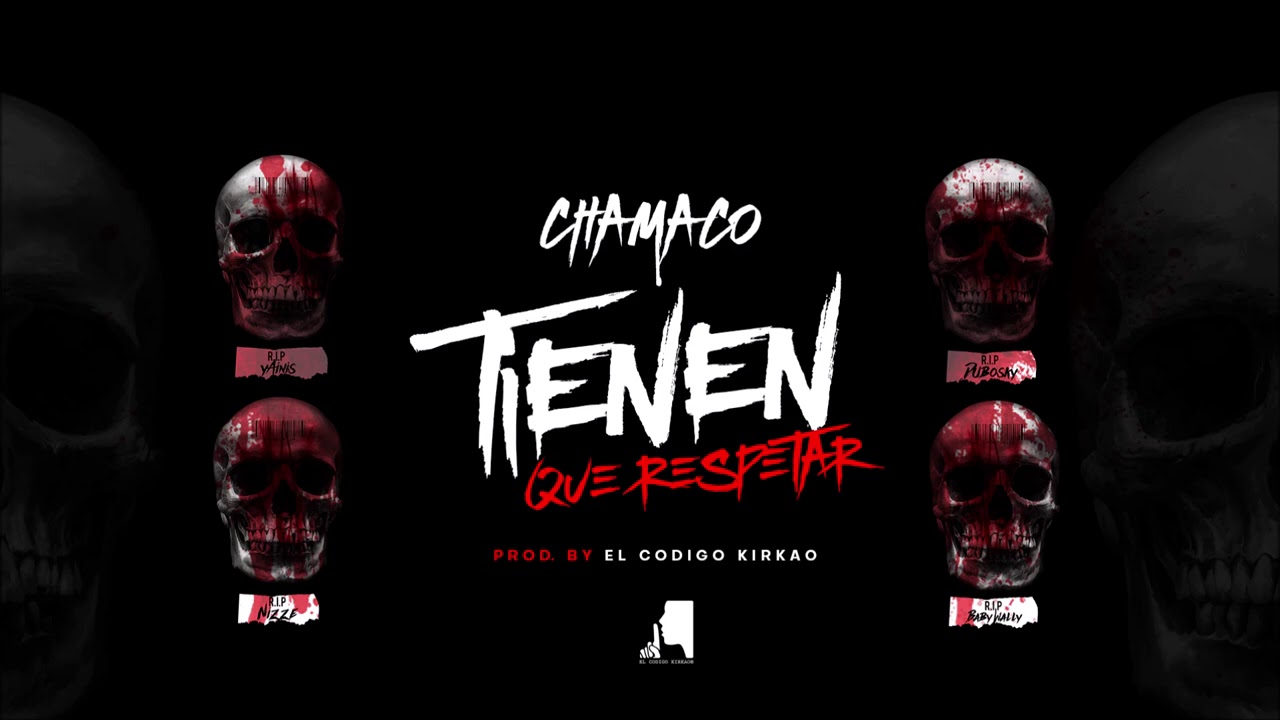 CHAMACO – Tienen que respetar | #TIRADERA