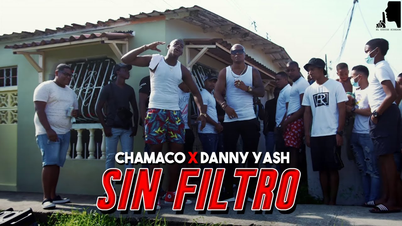 CHAMACO x DANNY YASH – Sin filtro