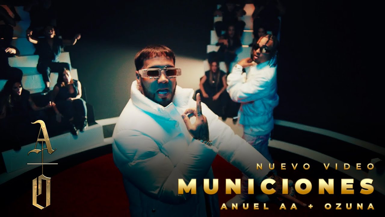 ANUEL AA & OZUNA – Municiones