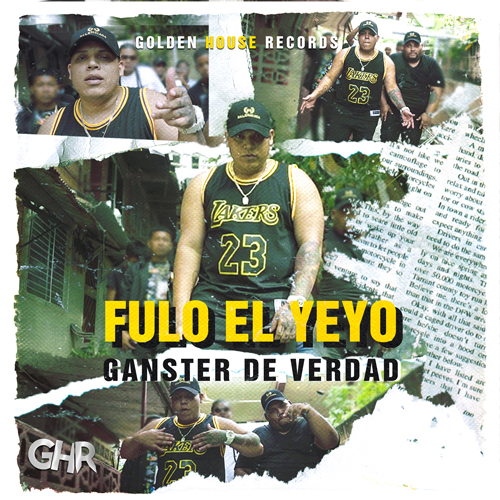 FULO EL YEYO – Ganster de Verdad