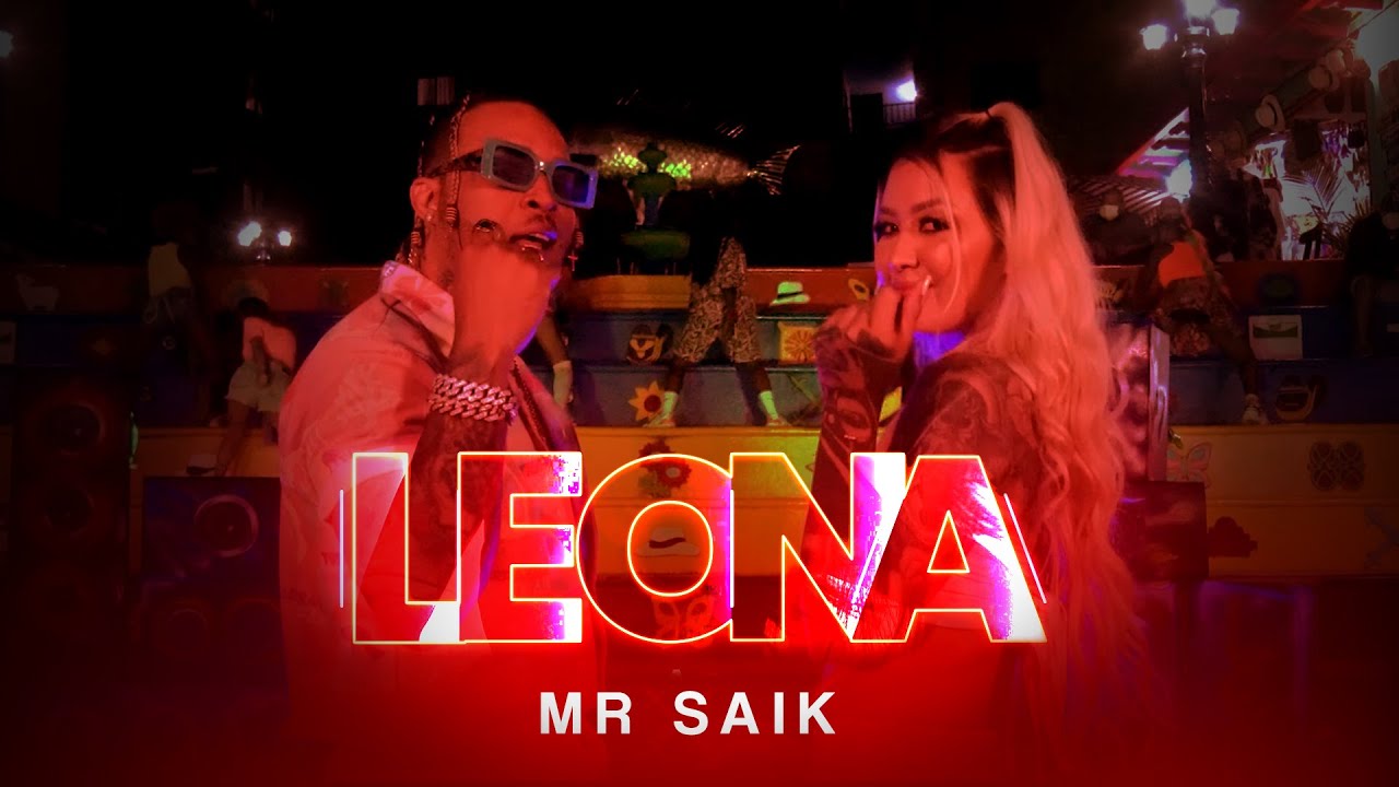 MR. SAIK – Leona