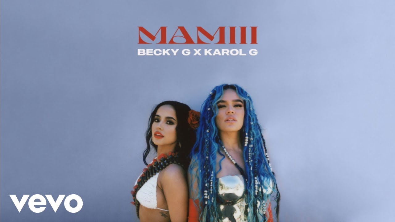 BECKY G x KAROL G – Mamiii