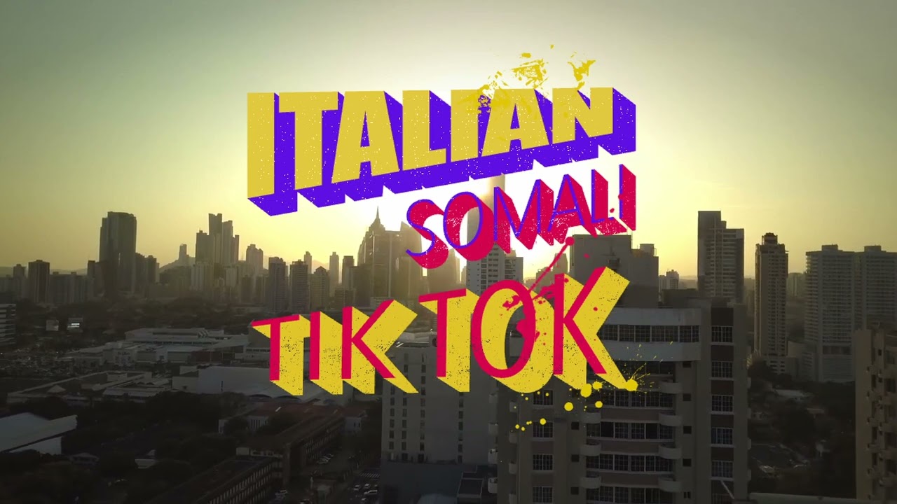 ITALIAN SOMALI – Tik Tok